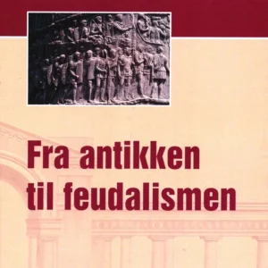 Antikken til Feudalismen
