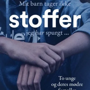 Mit barn tager ikke stoffer
