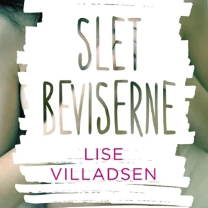 Slet beviserne