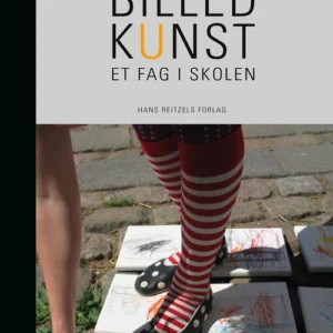 Billedkunst - et fag i skolen