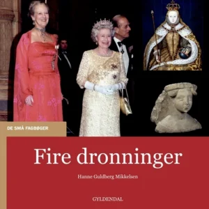 Fire dronninger