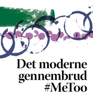 Det moderne gennembrud #MeToo