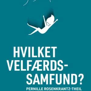 Hvilket Velfærdssamfund ?