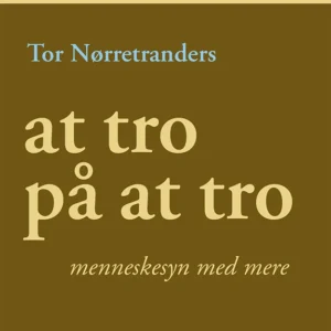 At tro på at tro