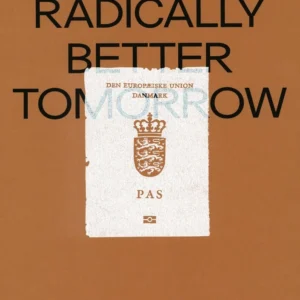 A Radically Better Tomorrow