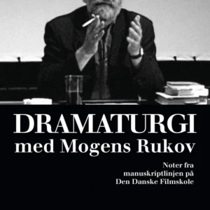 Dramaturgi med Mogens Rukov