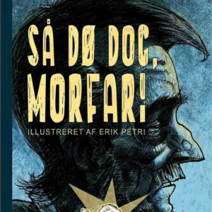 Så dø dog, morfar