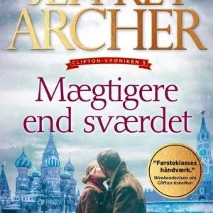 Mægtigere end sværdet (Clifton-krøniken 5)