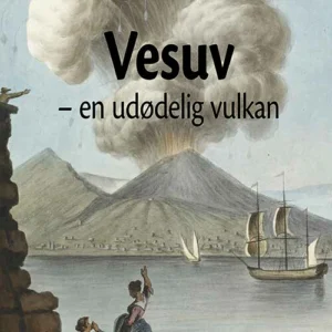 Vesuv - en udødelig vulkan