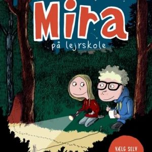 Mira på lejrskole. Vælg selv handlingen