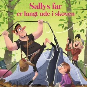 Sallys far er langt ude i skoven