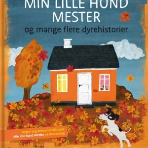 Min lille hund Mester og mange flere dyrehistorier