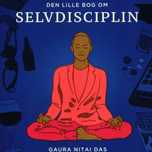 Den lille bog om selvdisciplin