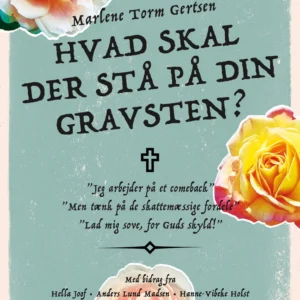 Hvad skal der stå på din gravsten?