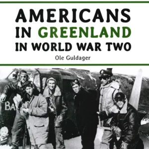 Americans in Greenland in World War Two