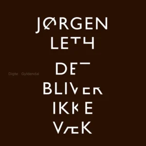 Det bliver ikke væk