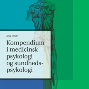 Kompendium i medicinsk psykologi og sundhedspsykologi