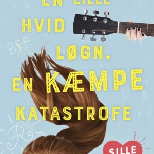 Sille 1 - En lille hvid løgn. En KÆMPE katastrofe