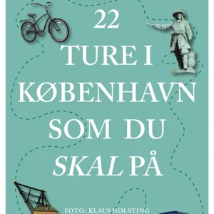 22 ture i København som du skal på