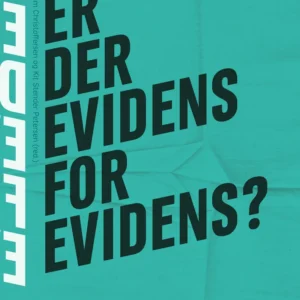 Er der evidens for evidens?