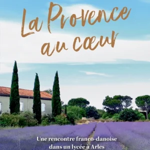 La Provence au coeur