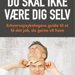 Du skal ikke være dig selv