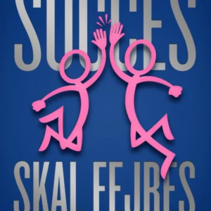 Succes skal fejres