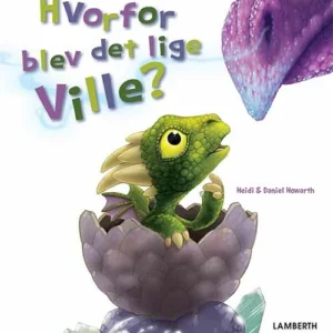 Hvorfor blev det lige Ville?