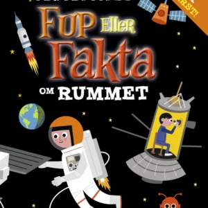 Fantastiske fup eller fakta om rummet