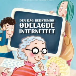 Den dag bedstemor ødelagde internettet
