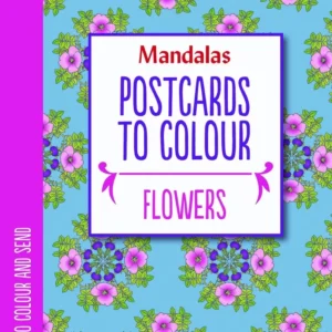 Postcards to Colour - FLOWERS