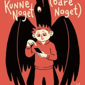 Drengen der ville kunne noget (bare noget)