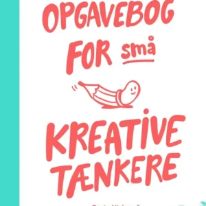 Opgavebog for små kreative tænkere