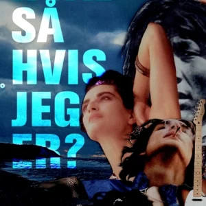 Hvad så hvis jeg er?
