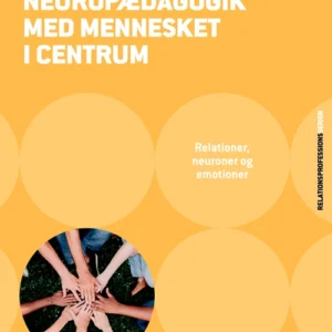 Neuropædagogik med mennesket i centrum