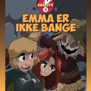 Emma er ikke bange