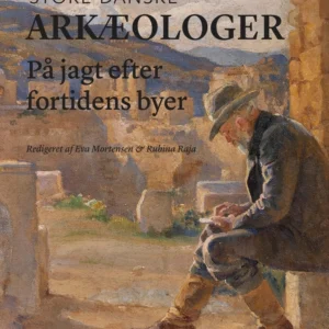 Store danske arkæologer