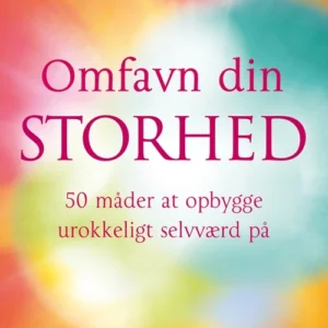 Omfavn din storhed