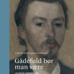 Gådefuld bør man være