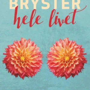 Bryster hele livet