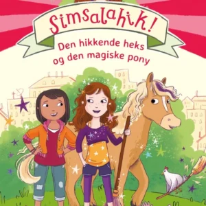 Simsalahik! Den hikkende heks og den magiske pony