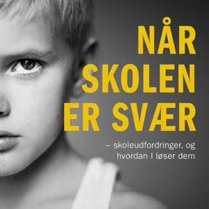 Når skolen er svær