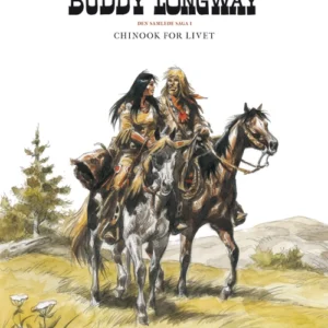 Buddy Longway  -  Den samlede saga 1