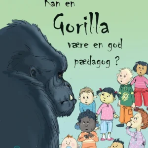 Kan en Gorilla være en god pædagog