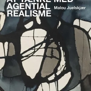 At tænke med agential realisme