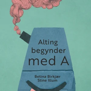 Alting begynder med A