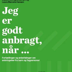 Jeg er godt anbragt, når ...