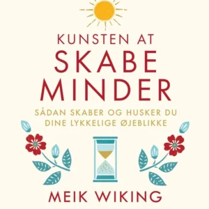 Kunsten at skabe minder