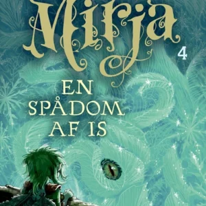 Mirja 4 - En spådom af is