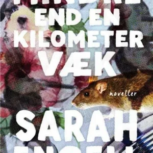 Mindre end en kilometer væk